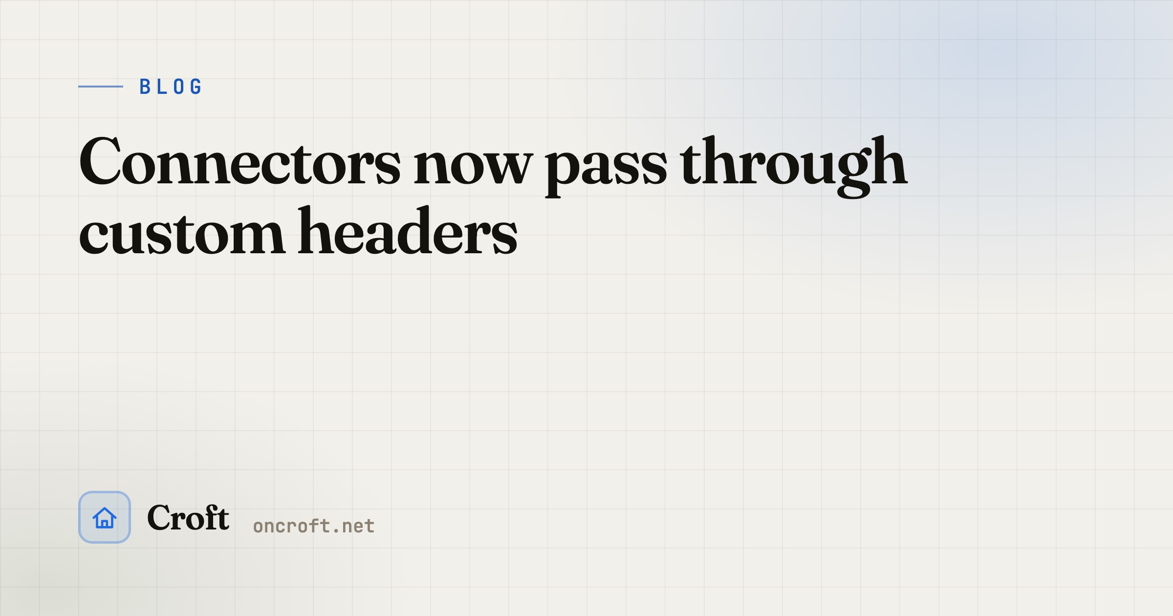 Connectors now pass through custom headers