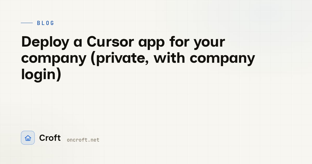 Deploy a Cursor app for your company (private, with company login)