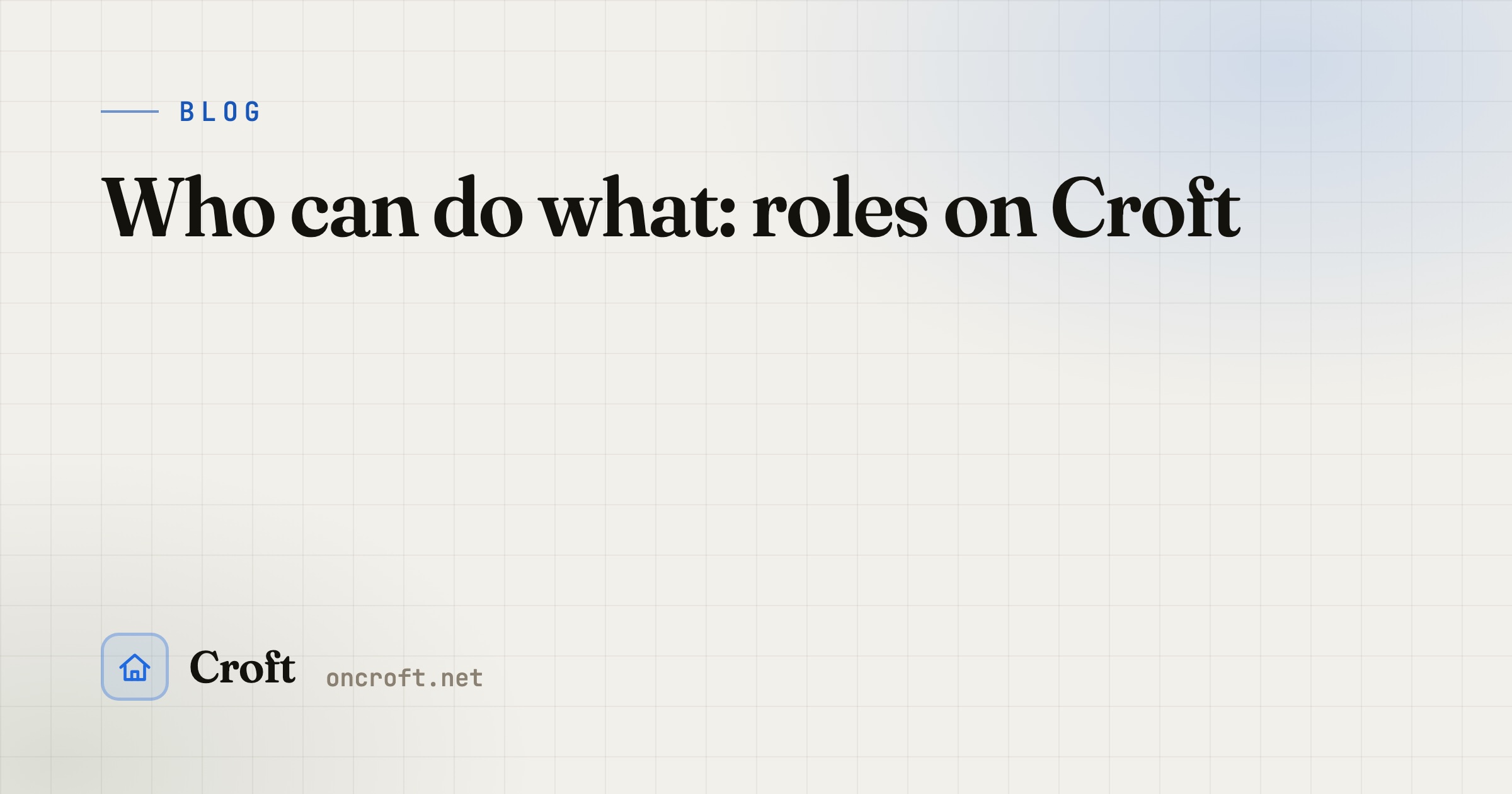 Who can do what: roles on Croft