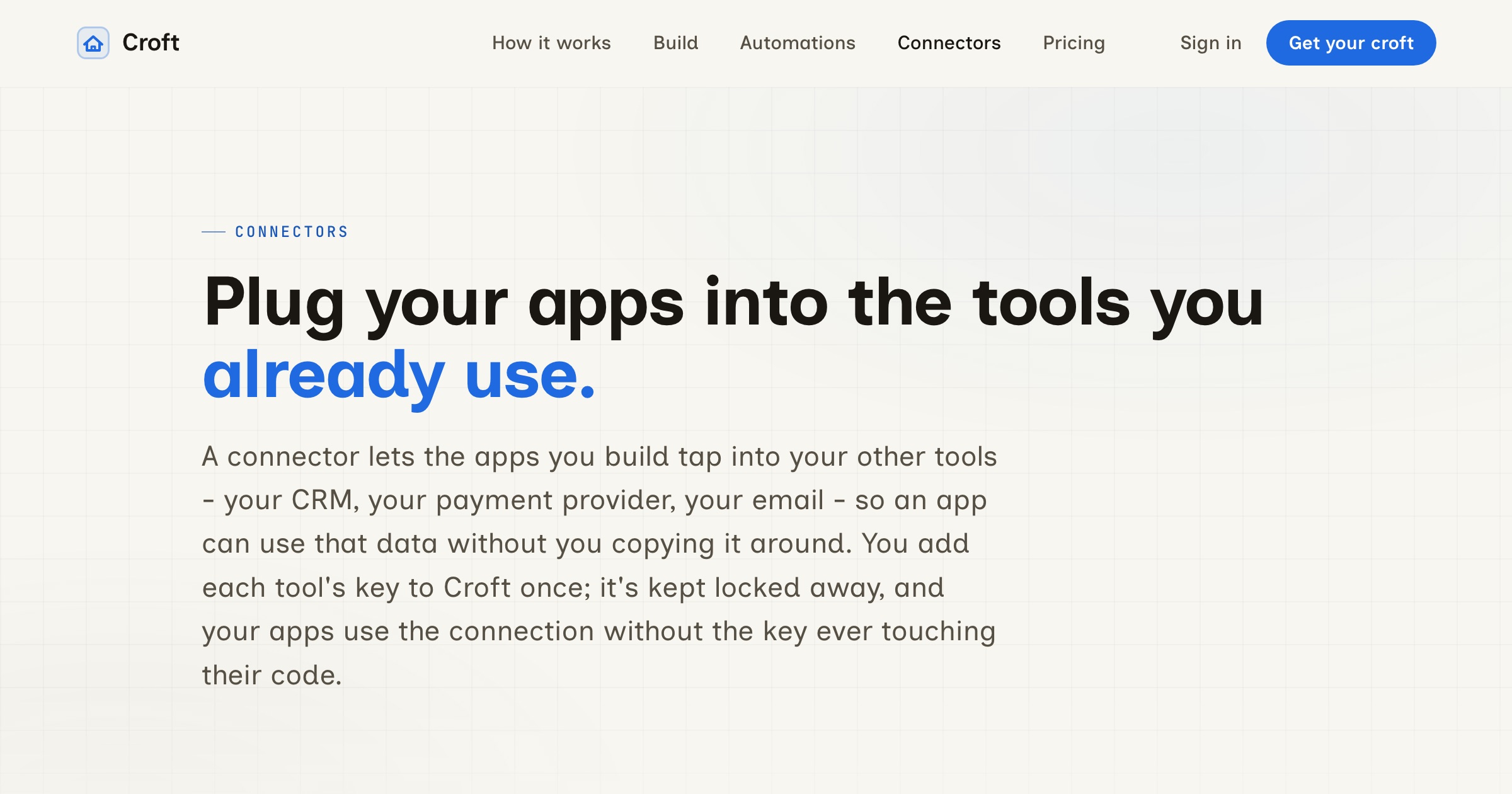 Croft connectors: Xero, Stripe, Slack, Linear and more, with the keys held by Croft and never in an app's code.